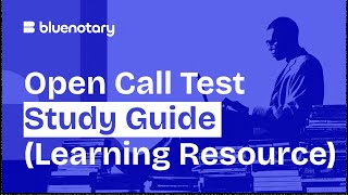 Open Call Test Study Guide | BlueNotary