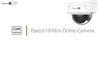 Paxton10 Mini Dome Camera – CORE Series