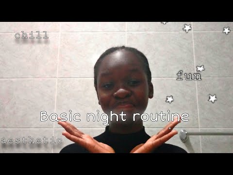 my *BASIC* night routine