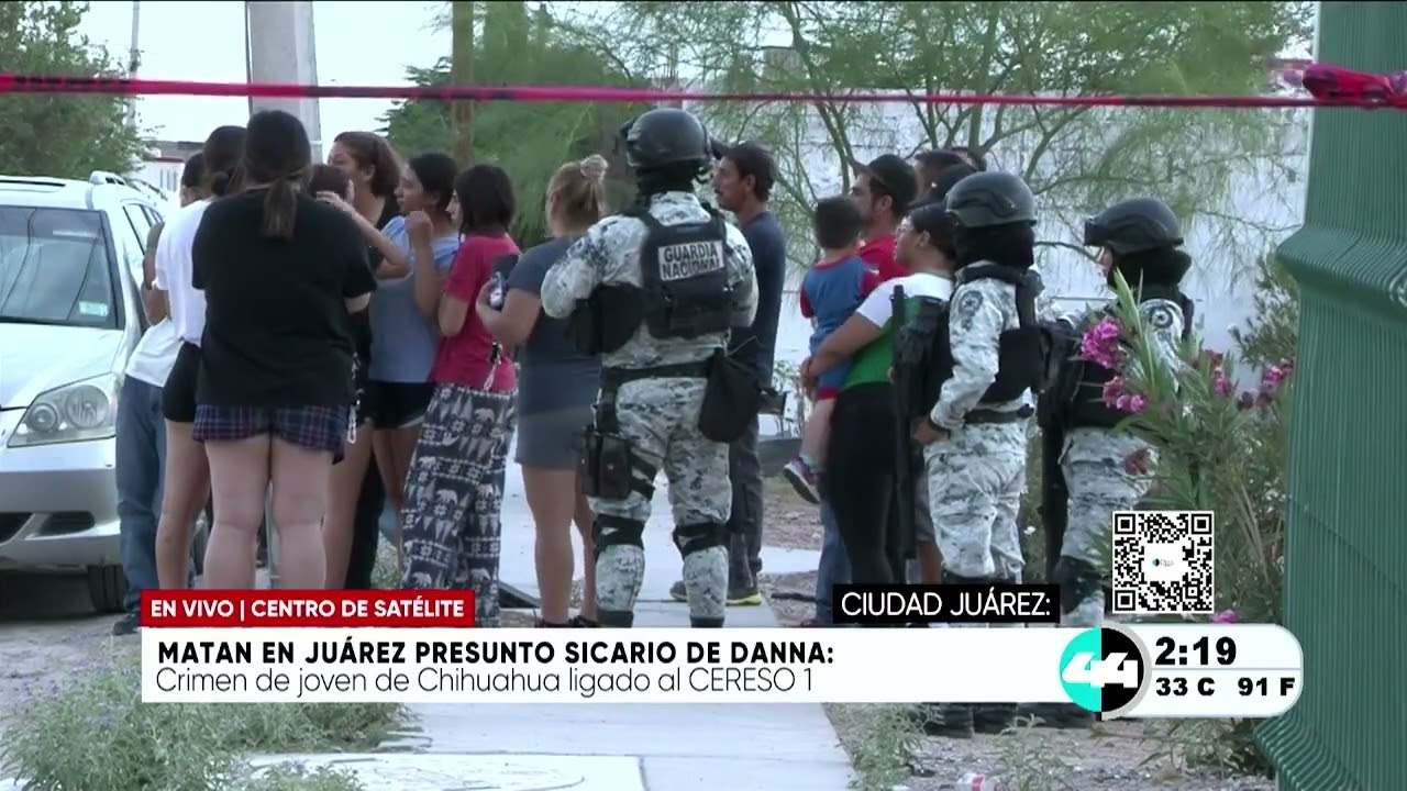 Matan en Juárez presunto sicario de Danna