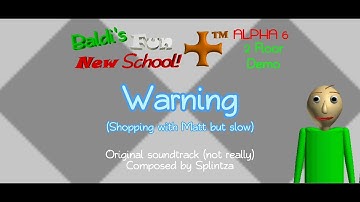 Warning - Baldi