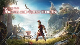 Lecture 11.1: Perseus and Quest Heroes (CLAS 160D2 - Fall 2020)