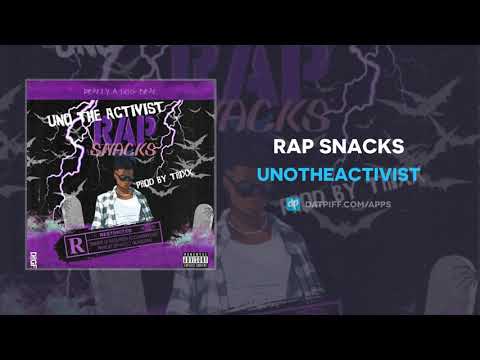 unotheactivist---rap-snacks-(audio)