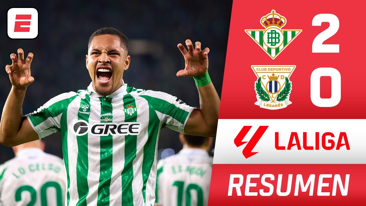 BETIS logró primera victoria en LA LIGA al imponerse 2-0 al LEGANÉS ...