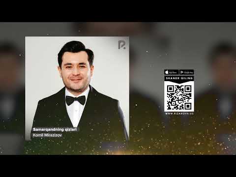 Komil Mirazizov — Samarqandning qizlari | Комил Миразизов — Самарканднинг кизлари (AUDIO)