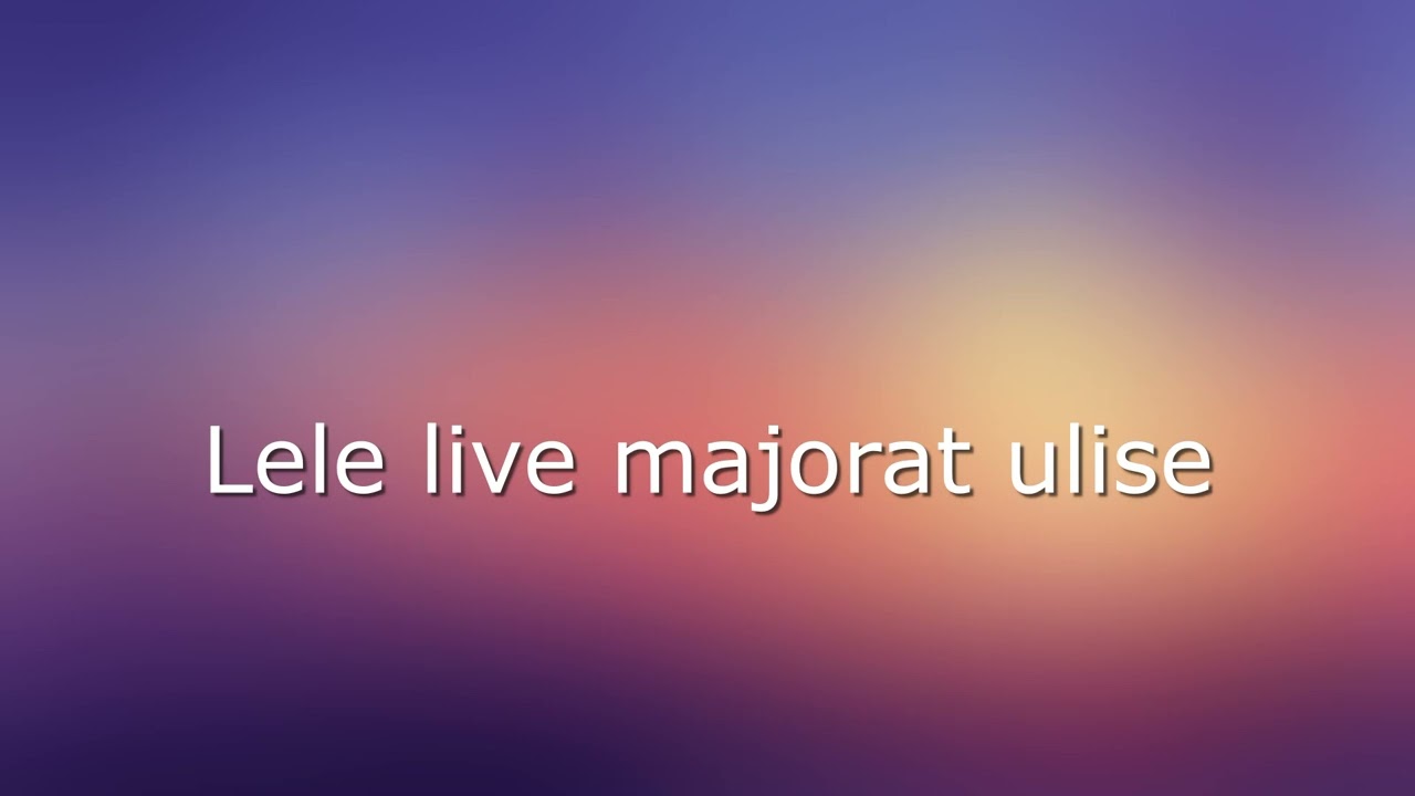 LELE LIVE MAJORAT ULISE 2