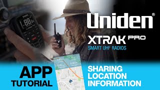 Uniden - XTRAK App Tutorial - Sharing Location Information