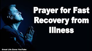 Prayer for Fast Recovery from Illness