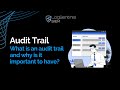 What Is An Audit Trail and Why Is It Important?