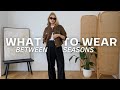 TRANSITIONAL LOOKS FOR IN-BETWEEN SEASONS | WINTER TO SPRING OUTFIT IDEAS