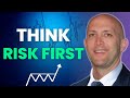 Trading Secret: Always Think Risk First