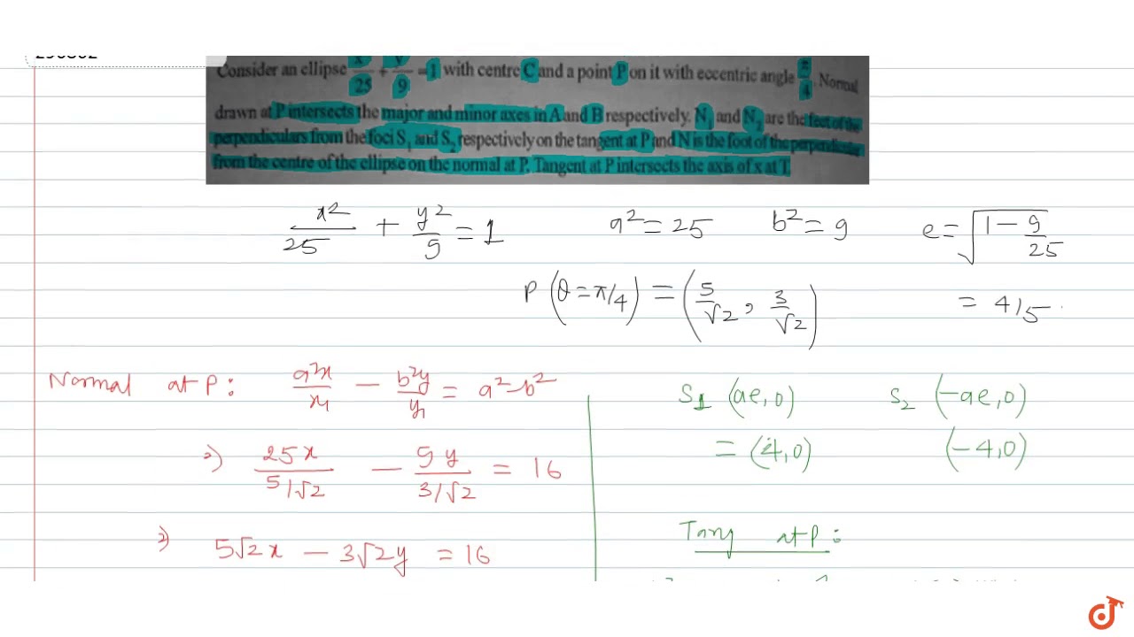 Consider An Ellipse X 2 25 Y 2 9 1 With Centre C And A Point P On It With Eccentric Angle Youtube