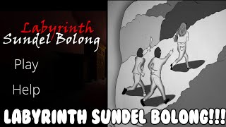Kisah Penjahat Dan Sundel Bolong - Labyrinth Sundel Bolong