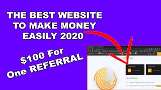 100 For One Referral - The Best Website To Make Money Easily 2020