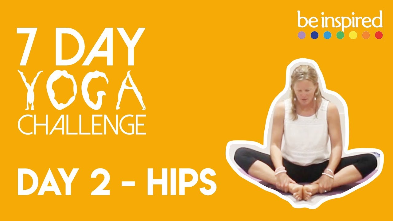 Day 2 - Hips | 7 Day Yoga Challenge | Home Yoga Video - YouTube