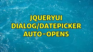 jQueryUI Dialog/Datepicker Auto-Opens (4 Solutions!!)
