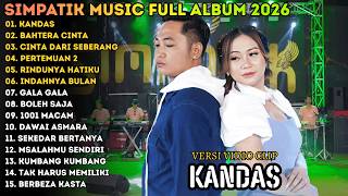 KANDAS - BAHTERA CINTA | SIMPATIK MUSIC TERBARU | SIMPATIK MUSIC FULL ALBUM 2026