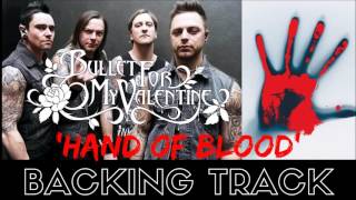 Video thumbnail of "Bullet For My Valentine - 'Hand Of Blood' - Backing Track."