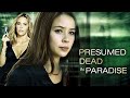 Presumed Dead in Paradise (2014) [Thriller] [Drama] 🌴 Sinister Secrets in Paradise! 🔥 Full Movie