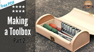 leather craft Making a Toolbox　part2 革の工具箱　後編