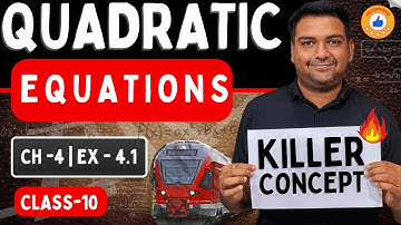 Quadratic Equations 🚆 | Train Wala Question Explained | Class 10 | Ex 4.1 Full Solution