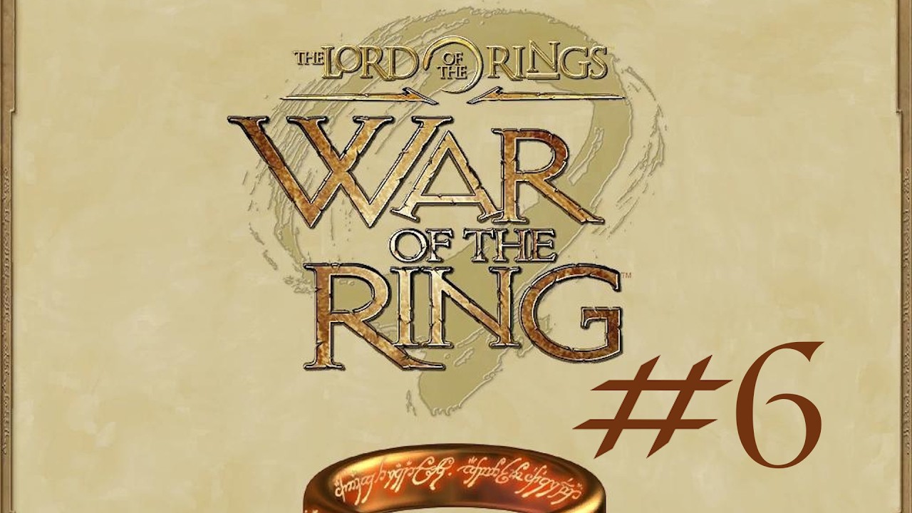 [NC] Завершение кампании света ➢ The Lord of the Rings: War of the Ring #6