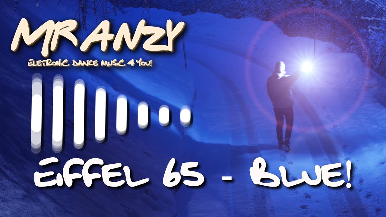 Eiffel 65 - Blue (Scott Rill Remix) (Best Slap House) Mr Anzy