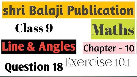Shri Balaji publication ll class 9 ll maths solution ll Line and angles ll English medium ll