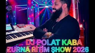 Kaba Zurna Ri̇ti̇m Şhow (Dj Polat 2026) Roman Havasi