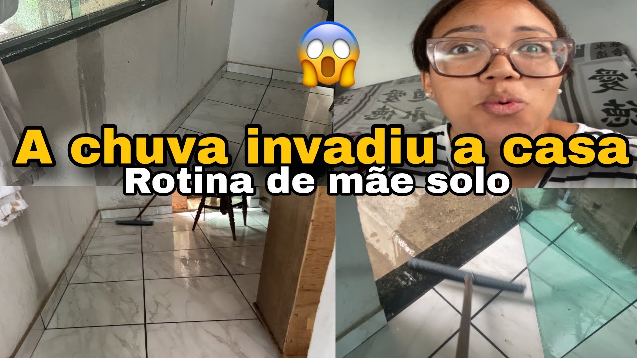 A chuva invadiu a casa e quase perdi tudo 😱 | rotina de mãe solo