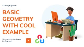 15 Days Of Opencv Course Day 04 | Basic Geometry | KNOWLEDGE DOCTOR