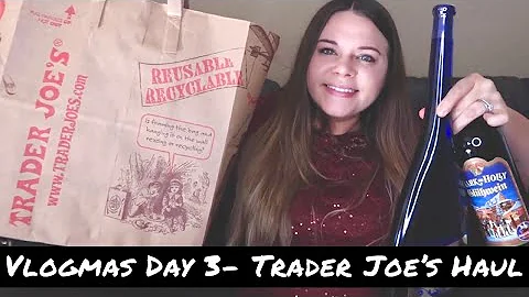 Vlogmas Day 4- Trader Joe&#039;s Haul