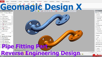 Geomagic Design X - Pipe Fitting Part - Reverse Engineering Design