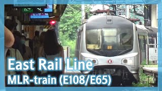 【行車片段】東鐵綫 MLR-train (E108/E65) 火炭起載至大圍