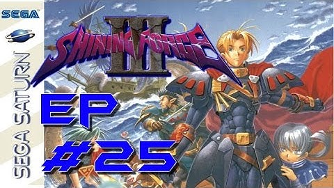 Shining Force III Scn 2: part 25 - stump village