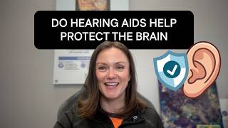 Do Hearing Aids Help Protect the Brain?