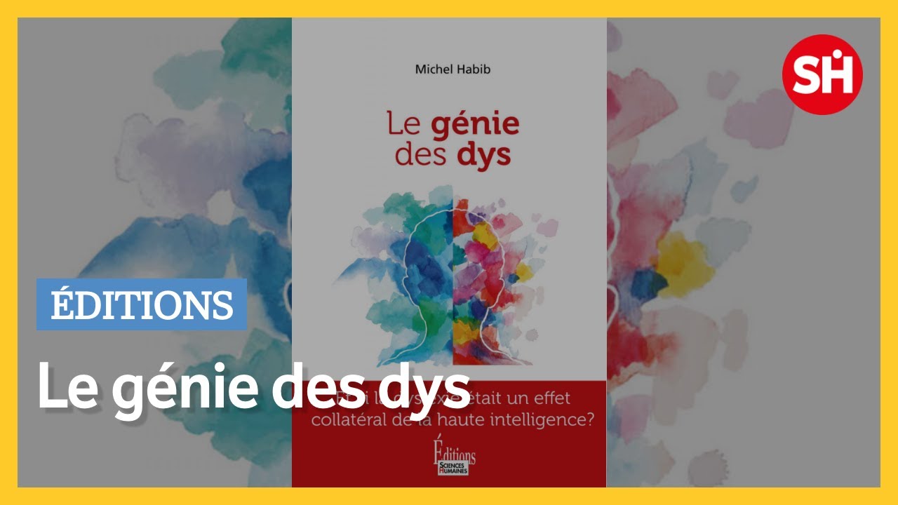 3 questions à Michel Habib - Le génie des Dys. Être Dys et Haut potentiel à la fois