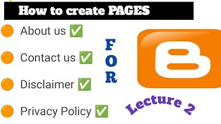 How to create Pages for blogger || Blog course in Urdu/ Lecture 2