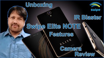 Swipe Elite Note | unbox | features | camera | review