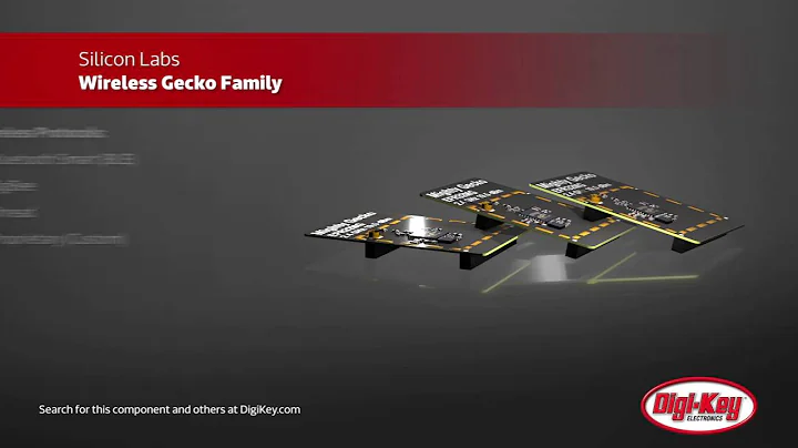 Silicon Labs Wireless Gecko Family | Digi-Key Daily