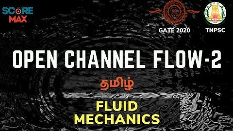 Fluid Mechanics | Open Channel Flow | TRB POLYTECHNIC | SSC JE  | TNPSC AE | SCOREMAX