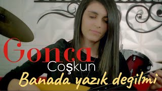 GONCA COŞKUN 🔵 BANADA YAZIK DEĞİLMİ 🎧