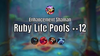 Enhancement Shaman - Ruby Life Pools ++12 (Tyrannical, Bursting, Grievous, Thundering)