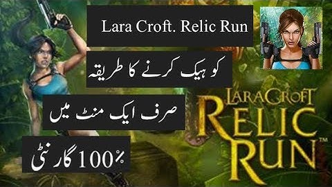 How to hack lara croft relic run