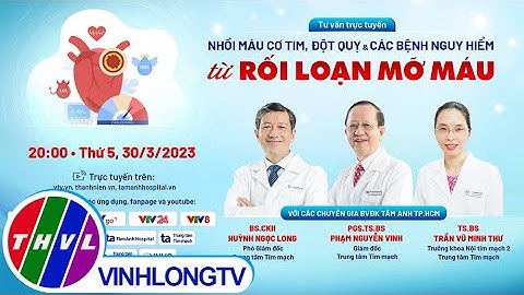 Tư vấn trực tuyến: Nhồi máu cơ tim, đột quỵ & các bệnh nguy hiểm từ RỐI LOẠN MỠ MÁU - Trailer