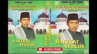 HAKEKAT SYUKUR - KH. MA'RUF ISLAMUDDIN | NADA \u0026 DAKWAH