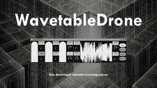 WavetableDrone – Max for Live for Drone Sound Design
