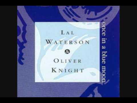 Lal Waterson & Oliver Knight - So Strange Is Man