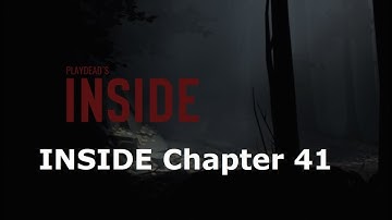 INSIDE Chapter 41 | Inside Gameplay On PC | BLACK_EAGLE