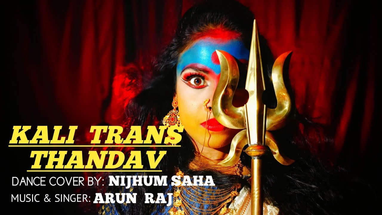 Kali Trans Thandav || Singer Arjun Raj || dance cover Nijhum